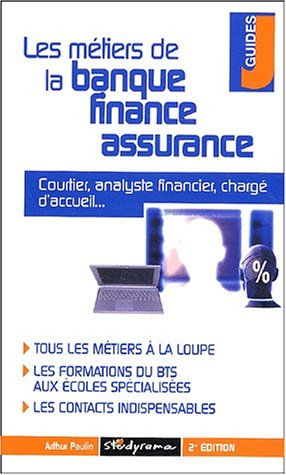 les métiers de la banque et de la finance. edition 2003