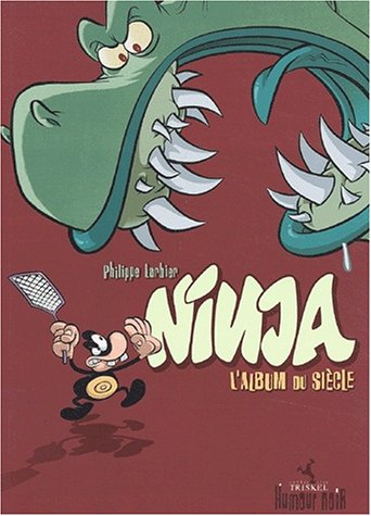 Ninja. Vol. 2. L'album du siècle