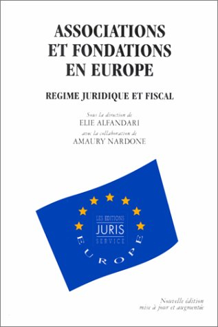 Associations et fondations en Europe : régime juridique et fiscal