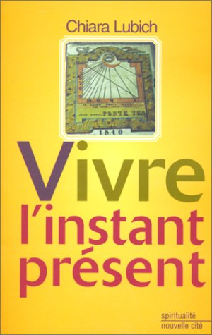 Vivre l'instant présent