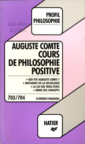 Cours de philosophie positive (1re et 2e leçons), Auguste Comte