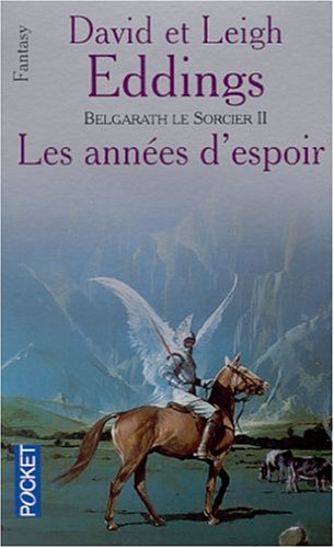 Belgarath le sorcier. Vol. 2. Les années d'espoir