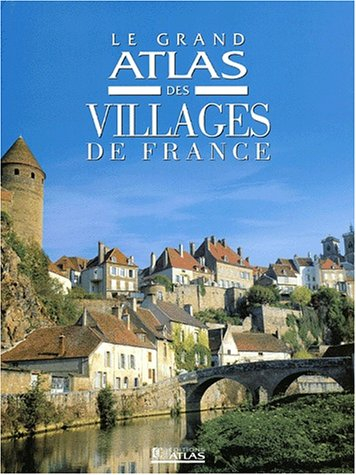Le grand atlas des villages de France