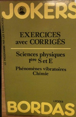 Sciences physiques : 1re S, E. Vol. 2. Chimie