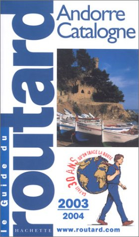 guide du routard : andorre et catalogne 2003/2004