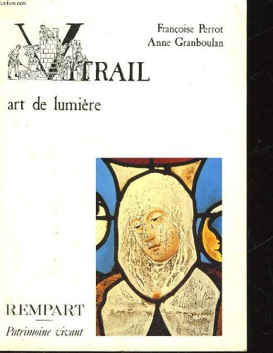 Vitrail : art de lumière