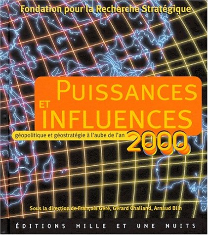 Puissances et influences, 1999 : géopolitique et géostratégie
