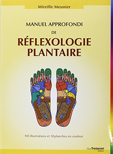 Manuel approfondi de réflexologie plantaire