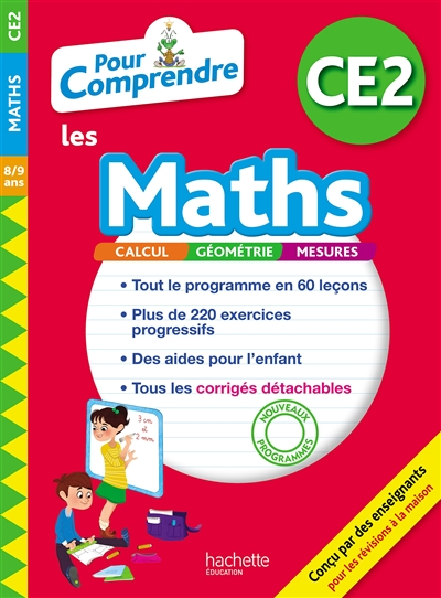 Pour comprendre les maths CE2, 8-9 ans : calcul, géométrie, mesures : nouveaux programmes