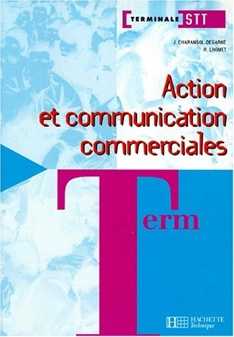 Action et communication commerciales, terminale STT, élève