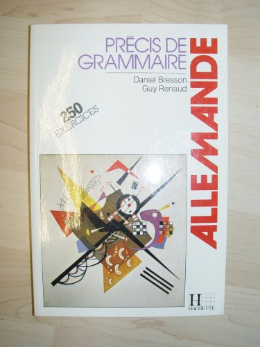 Précis de grammaire allemande : 250 exercices
