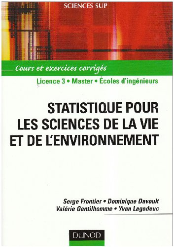 Statistique pour les sciences de la vie et de l'environnement : cours et exercices corrigés : licenc