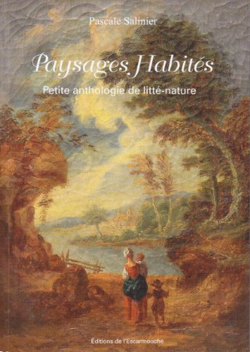 Paysages habités - Petite anthologie de litté-nature
