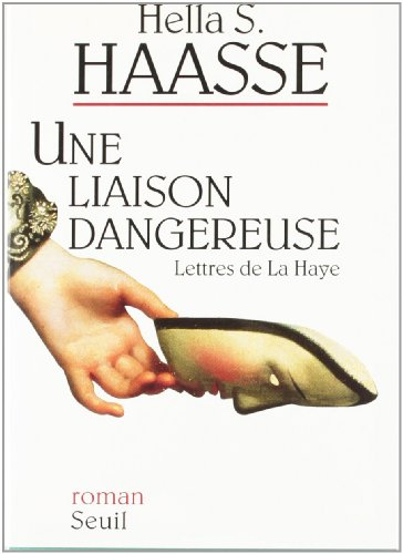 Une liaison dangereuse : lettres de La Haye