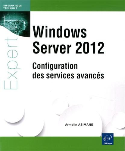 Windows Server 2012 : configuration des services avancés