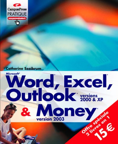 Word, Excel, Outlook 2000 & XP et Money 2003,