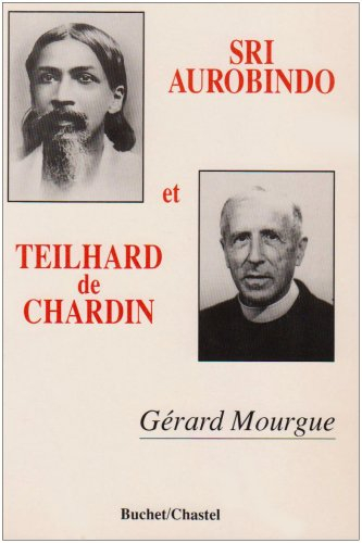 Sri Aurobindo et Teilhard de Chardin