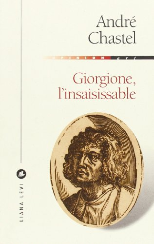 Giorgione, l'insaisissable