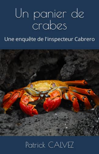 Un panier de crabes: Une enquête de l'inspecteur Cabrero