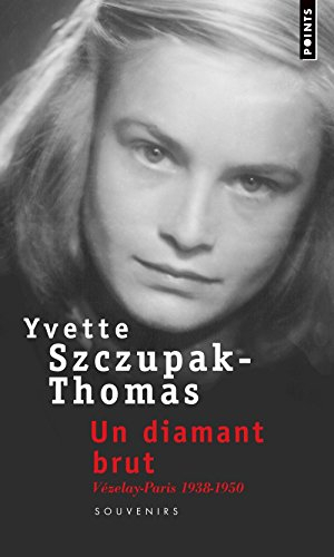 Un diamant brut : Vézelay-Paris, 1938-1950 : récit