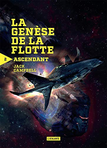 La genèse de la flotte. Vol. 2. Ascendant