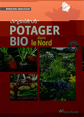Le guide du potager bio dans le nord