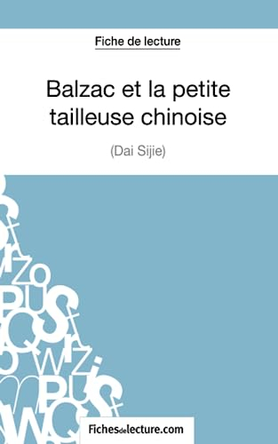 Balzac et la petite tailleuse chinoise de Dai Sijie (Fiche de lecture) : Analyse complète de l'oeuvr