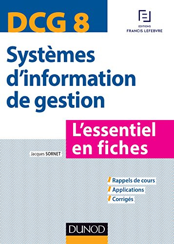 Systèmes d'information de gestion, DCG 8 : l'essentiel en fiches