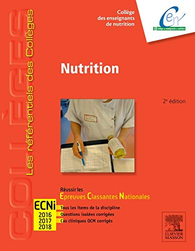 Nutrition : réussir les épreuves classantes nationales : ECNi 2016, 2017, 2018