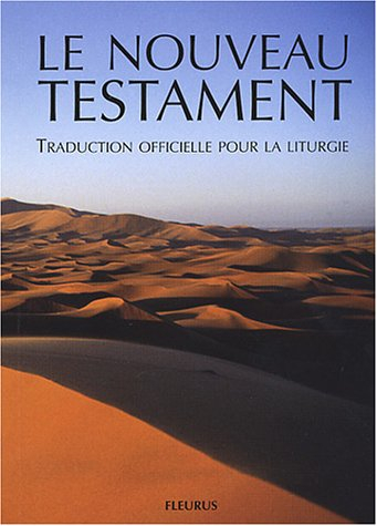 le nouveau testament : traduction officielle pour la liturgie, avec guide de lecture