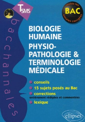 Biologie humaine, physiopathologie et terminologie médicale T SMS
