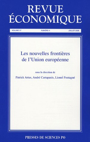 Revue économique, n° 57-4. Les nouvelles frontières de l'Union européenne