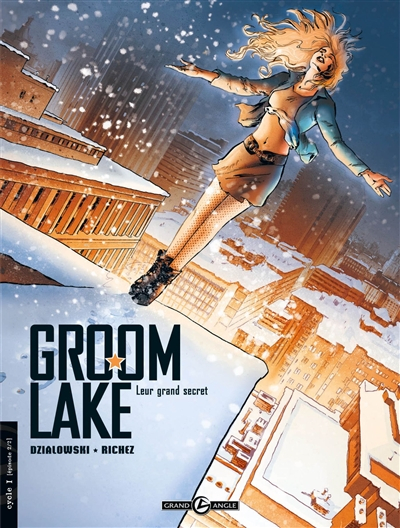 Groom Lake. Vol. 2. Leur grand secret