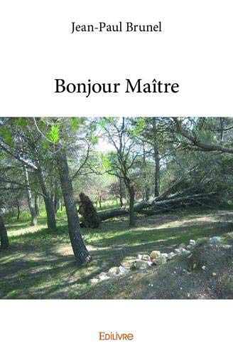 Bonjour Maître