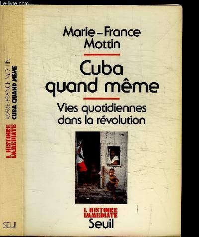 Cuba quand même : les quotidiennes dans la révolution