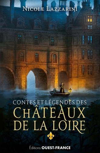 Contes et légendes des châteaux de la Loire