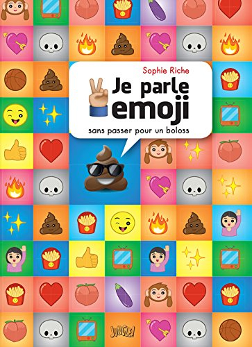 Je parle emoji : sans passer pour un boloss