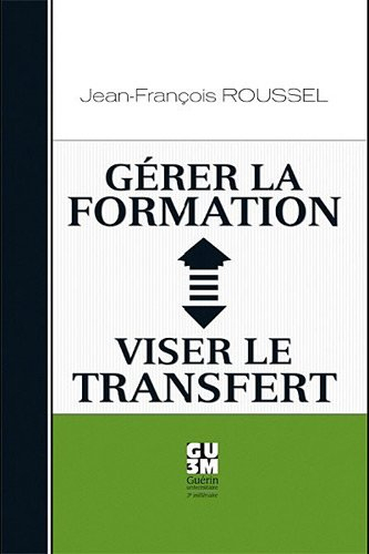Gérer la formation : viser le transfert
