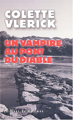 Un vampire au pont du diable