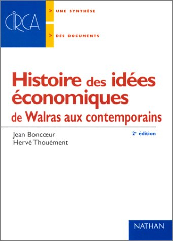 histoire des idées économiques de walras aux contemporains. 2ème édition
