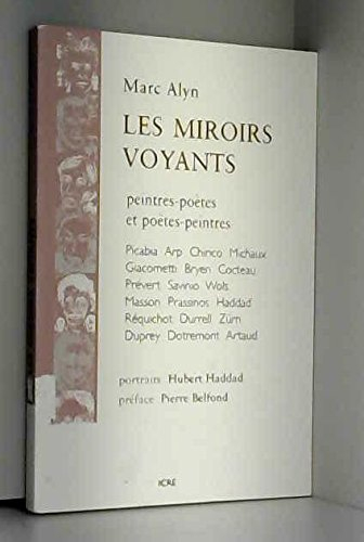 Les miroirs voyants : peintre-poètes & poètes-peintres