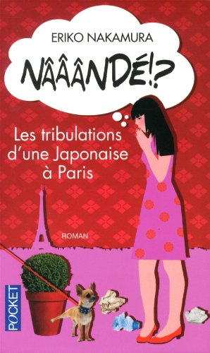 Nââândé !? : les tribulations d'une Japonaise à Paris