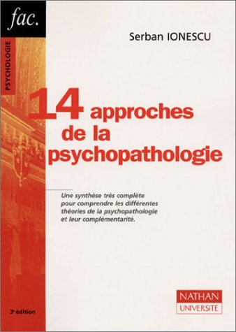 Quatorze approches de la psychopathologie