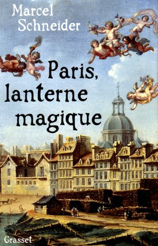 Paris, lanterne magique : essai