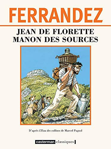 Jean de Florette. Manon des sources