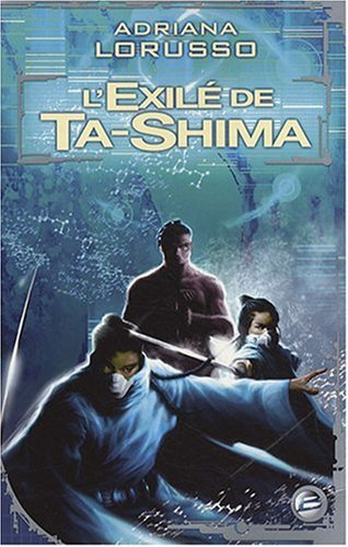 Ta-Shima. Vol. 2. L'exilée de Ta-Shima