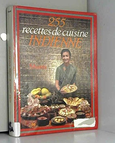 255 recettes de cuisine indienne