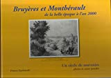Bruyères et Montbérault de la belle époque à l'an 2000 : Un siècle de souvenirs