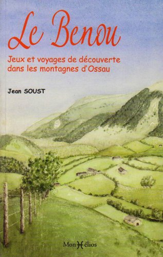 Le Benou : jeux et voyages de découverte dans les montagnes d'Ossau
