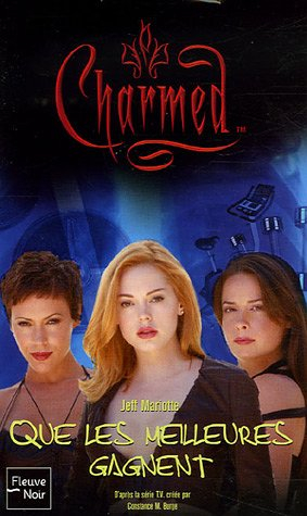 Charmed. Vol. 26. Que les meilleures gagnent